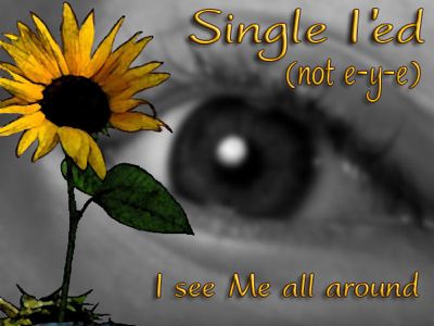 Single I'ed -- I see Me all around